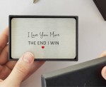 I Love You More The End I Win Metal Brushed Silver Wallet Card