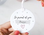 Personalised So Proud Of You Ceramic Ornament Keepsake Gift