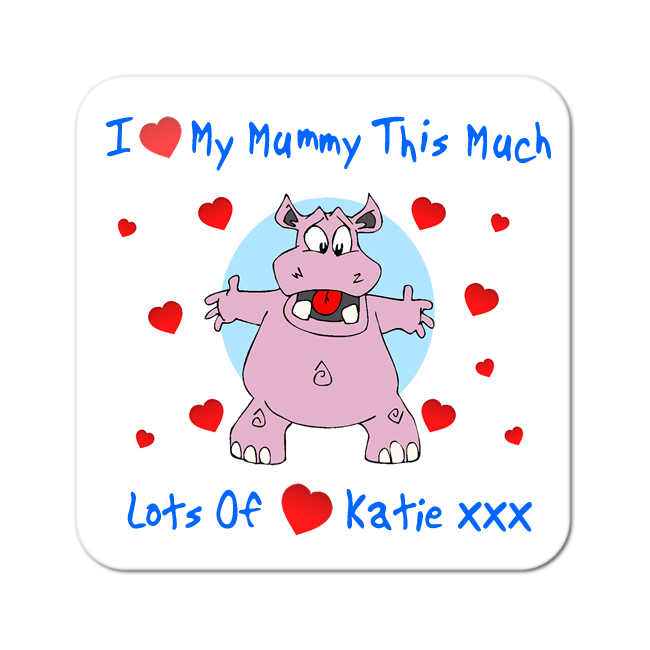 I Love Mummy... Personalised Coaster